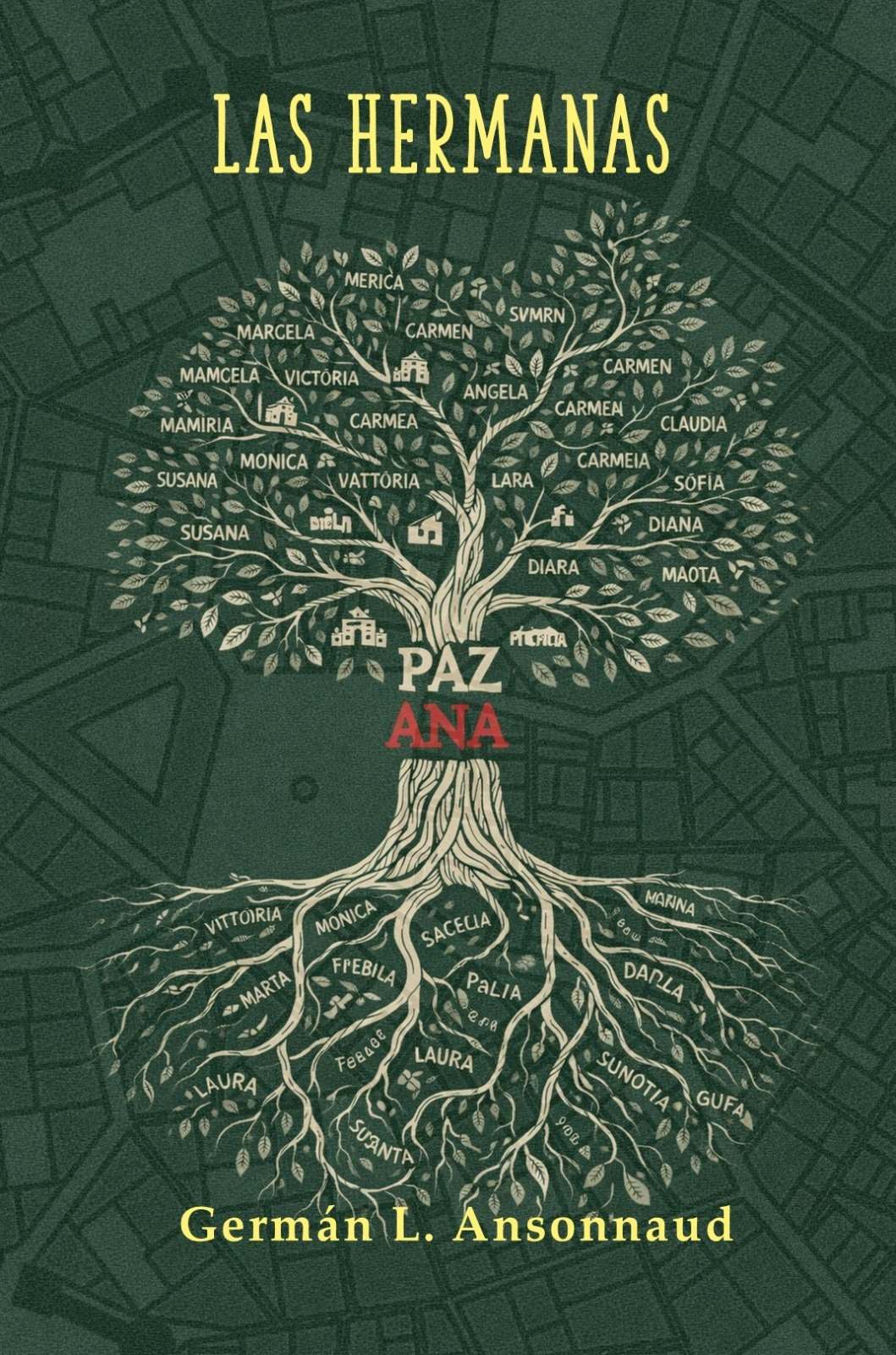 Árbol de nombres de mujer con la copa y las raíces extendidas sobre el plano de una ciudad; en el tronco, los nombres Paz y Ana.